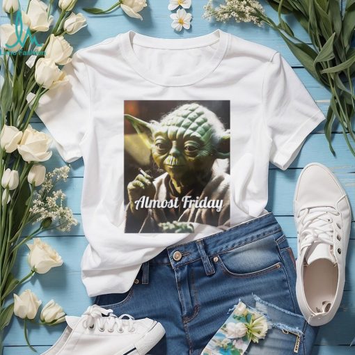 Almost Friday Yoda heater shirt