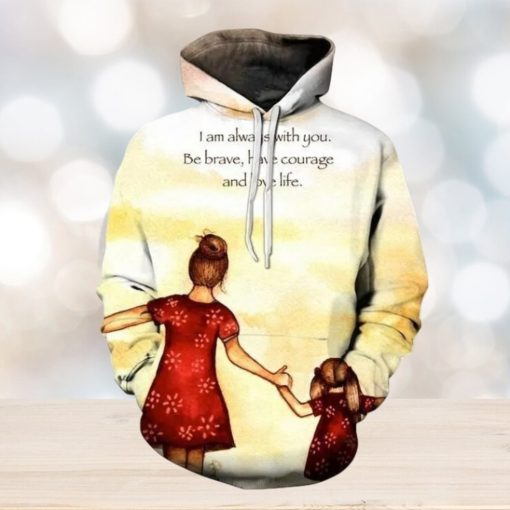 Always With You Mother Love 3d All Over Print Hoodie