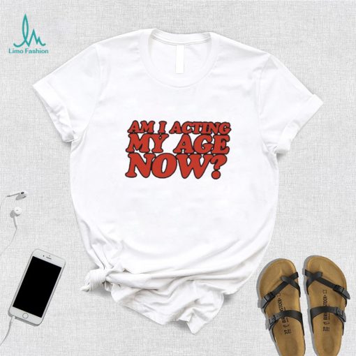 Am I Acting My Age Now Billie Eilish’s Birthday Shirt