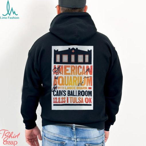 American Aquarium Dec 8 2023 Cain’s Ballroom Tulsa T shirt