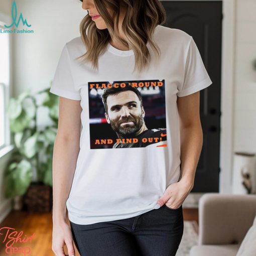 Andrew siciliano flacco round and find out T shirt