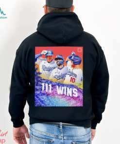 Angeles Dodgers 111 wins is tied for fourth most in MLB history shirt