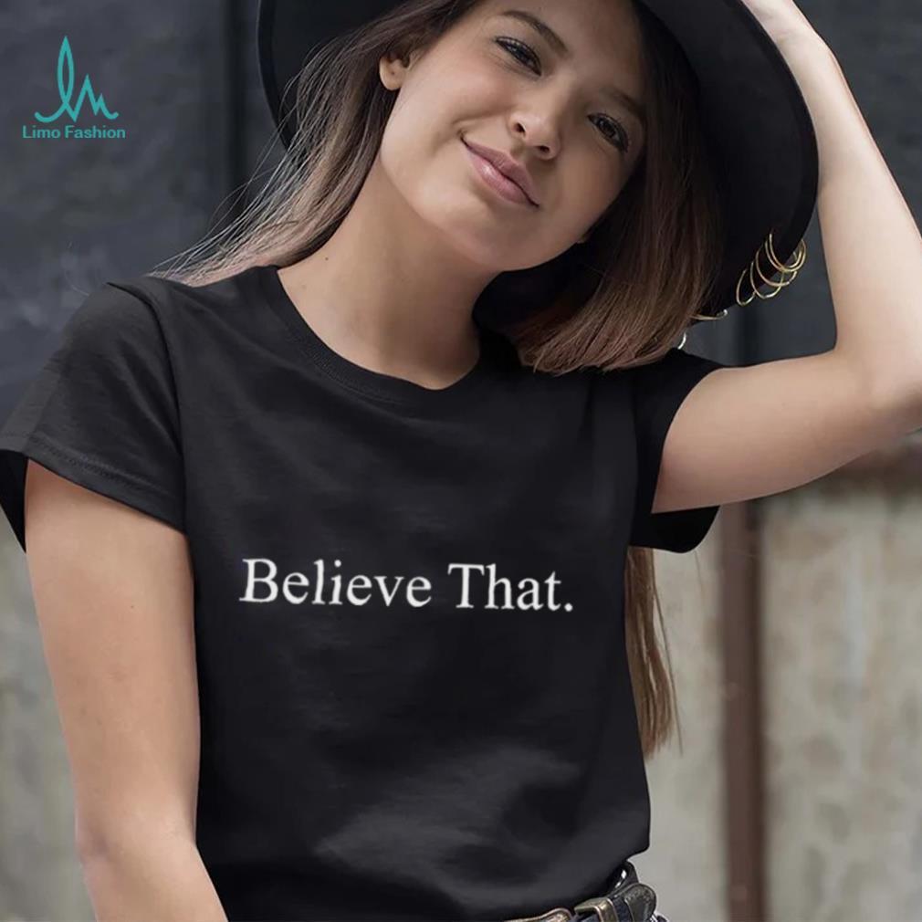 Anthony Edwards Believe That Shirt Anthony Edwards Believe That Shirt