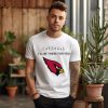 Arizona Cardinals NFL I’ll be there for you logo shirt