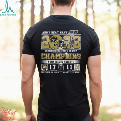Army Beat Navy 2023 Commander In Chief’s Trophy Champions Army Black Knights 17 – 11 Navy Midshipmen Shirt