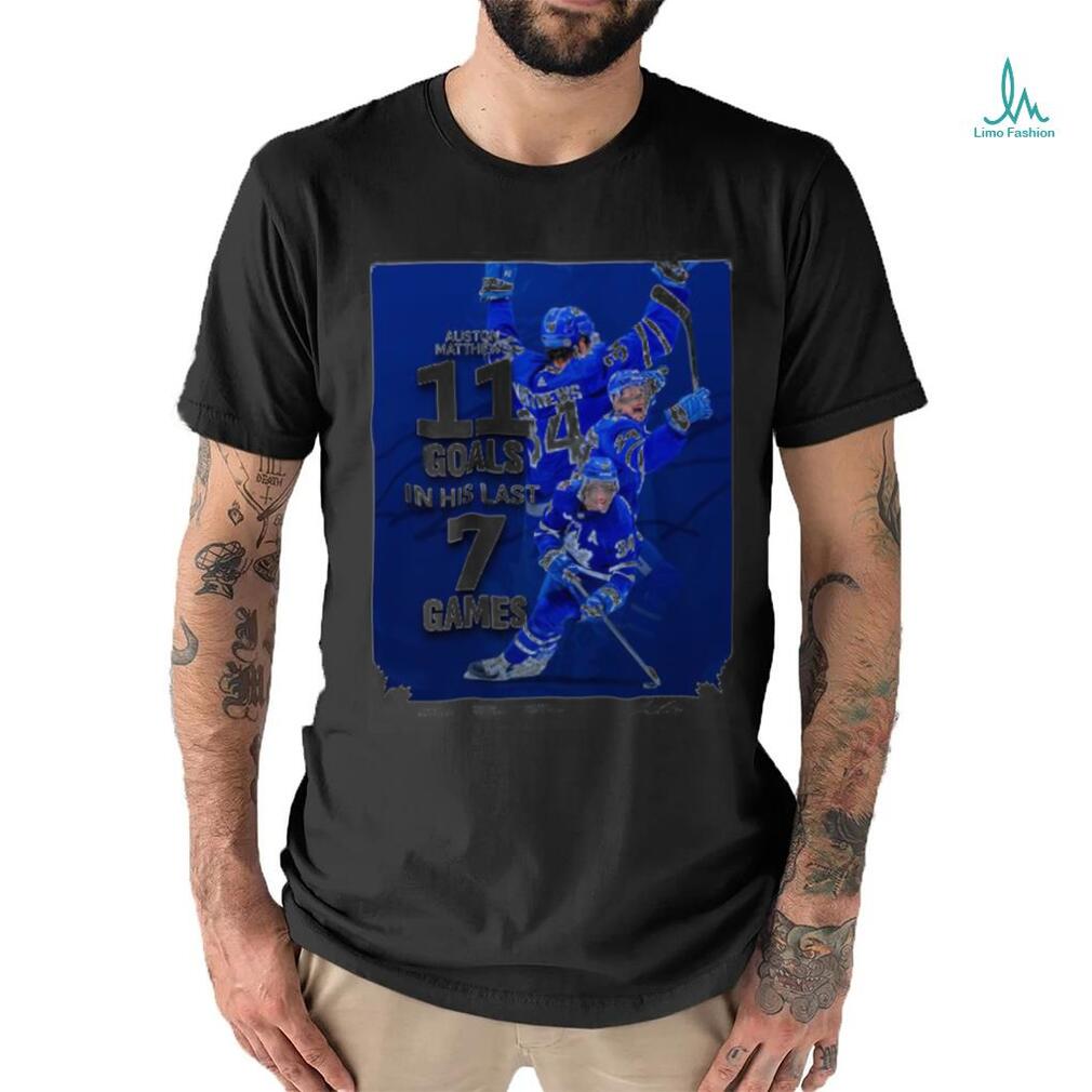 Auston Matthews 11 Goals in his last 7 games shirt Auston Matthews 11 Goals in his last 7 games shirt