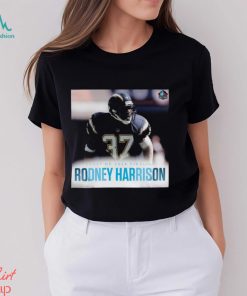 Awesome Class Of 2024 Finalist Rodney Harrison shirt