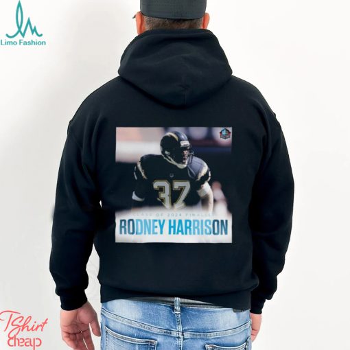 Awesome Class Of 2024 Finalist Rodney Harrison shirt
