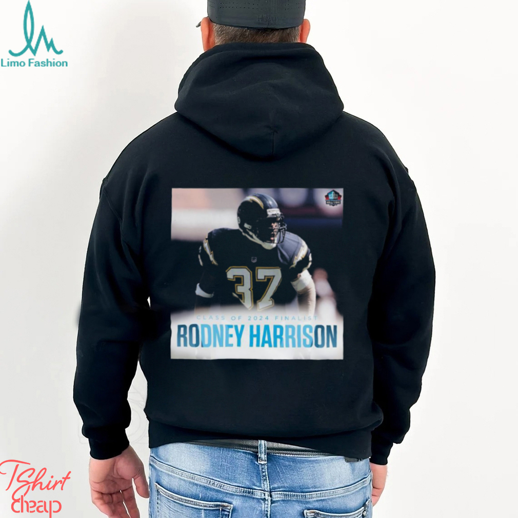 Awesome Class Of 2024 Finalist Rodney Harrison shirt Awesome Class Of 2024 Finalist Rodney Harrison shirt