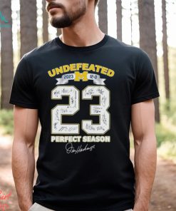 Awesome Michigan Wolverines Undefeated 2023 12 0 23 Perfect Season Signatures shirt, hoodie, sweater, long sleeve and tank top Awesome Michigan Wolverines Undefeated 2023 12 0 23 Perfect Season Signatures shirt