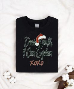 Awkward Styles Dear Santa I Can Explain XOXO Christmas Shirts