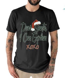 Awkward Styles Dear Santa I Can Explain XOXO Christmas Shirts