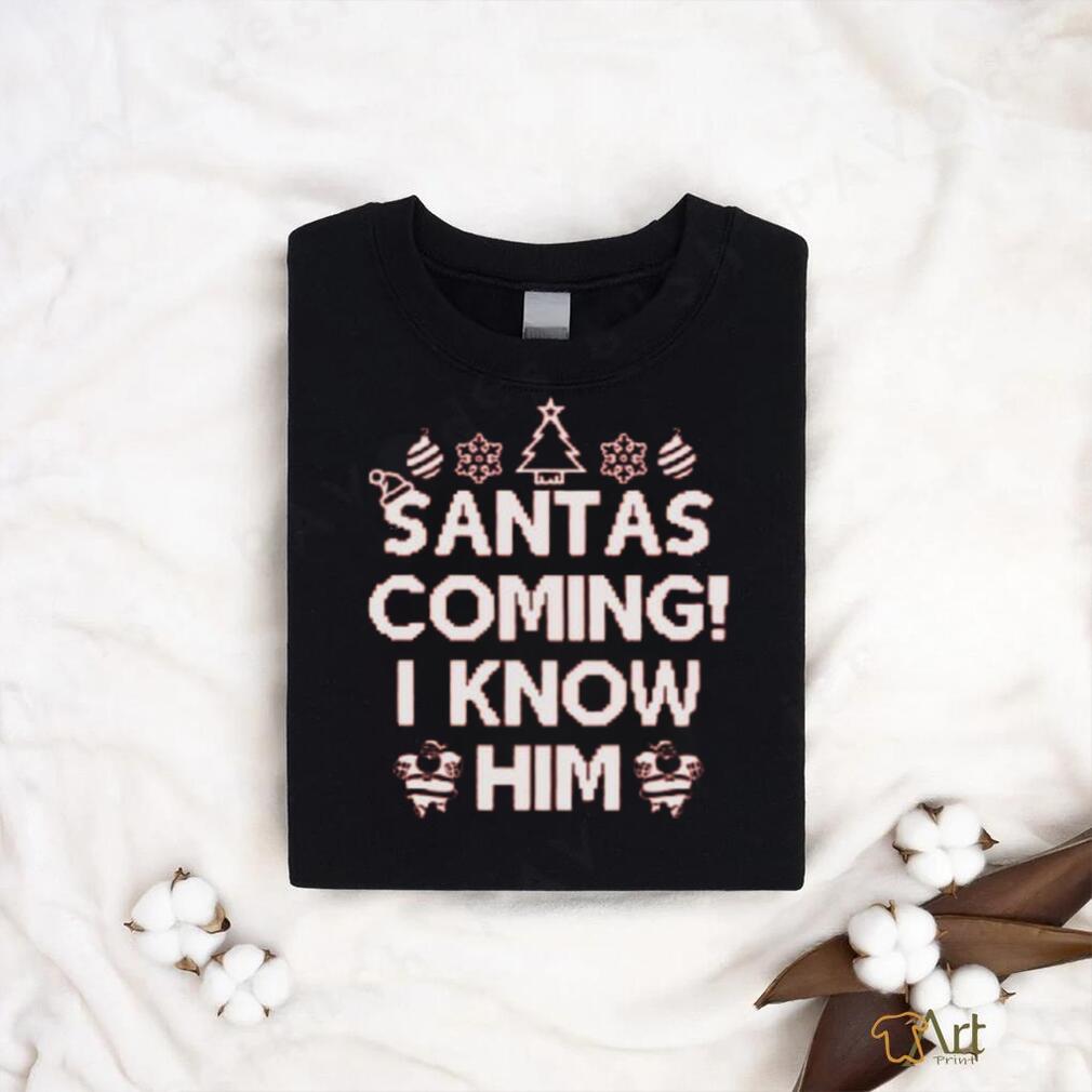 Awkward Styles Santas Coming I Know Him Christmas Shirts for Kids Holiday T Shirt Awkward Styles Santas Coming I Know Him Christmas Shirts for Kids Holiday T Shirt