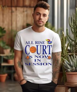 BJ Sports All Rise Court Is Now In Session Kansas Jayhawks T Shirt
