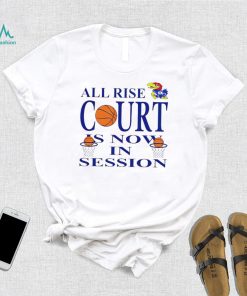 BJ Sports All Rise Court Is Now In Session Kansas Jayhawks T Shirt, hoodie, sweater, long sleeve and tank top BJ Sports All Rise Court Is Now In Session Kansas Jayhawks T Shirt