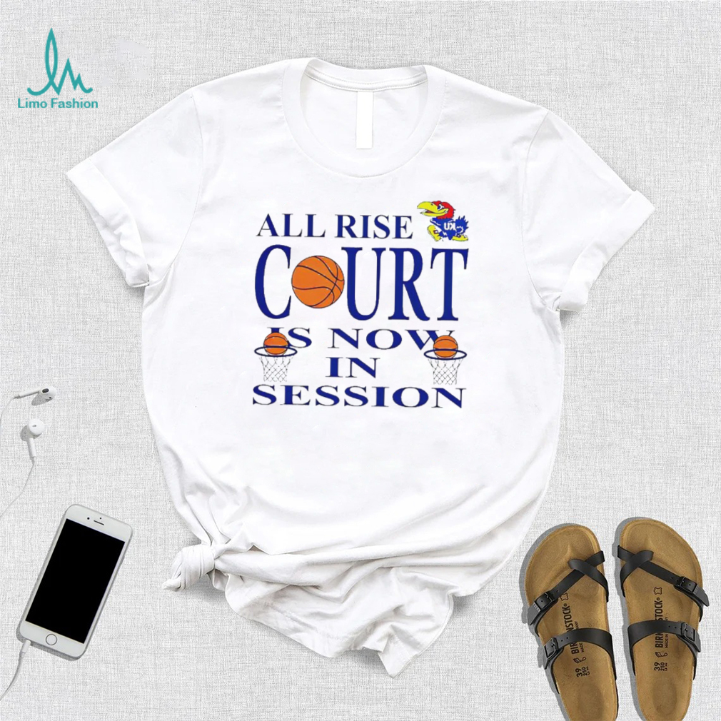BJ Sports All Rise Court Is Now In Session Kansas Jayhawks T Shirt BJ Sports All Rise Court Is Now In Session Kansas Jayhawks T Shirt