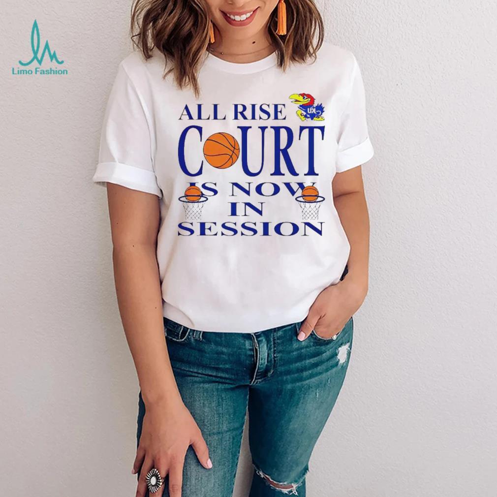 BJ Sports All Rise Court Is Now In Session Kansas Jayhawks T Shirt BJ Sports All Rise Court Is Now In Session Kansas Jayhawks T Shirt