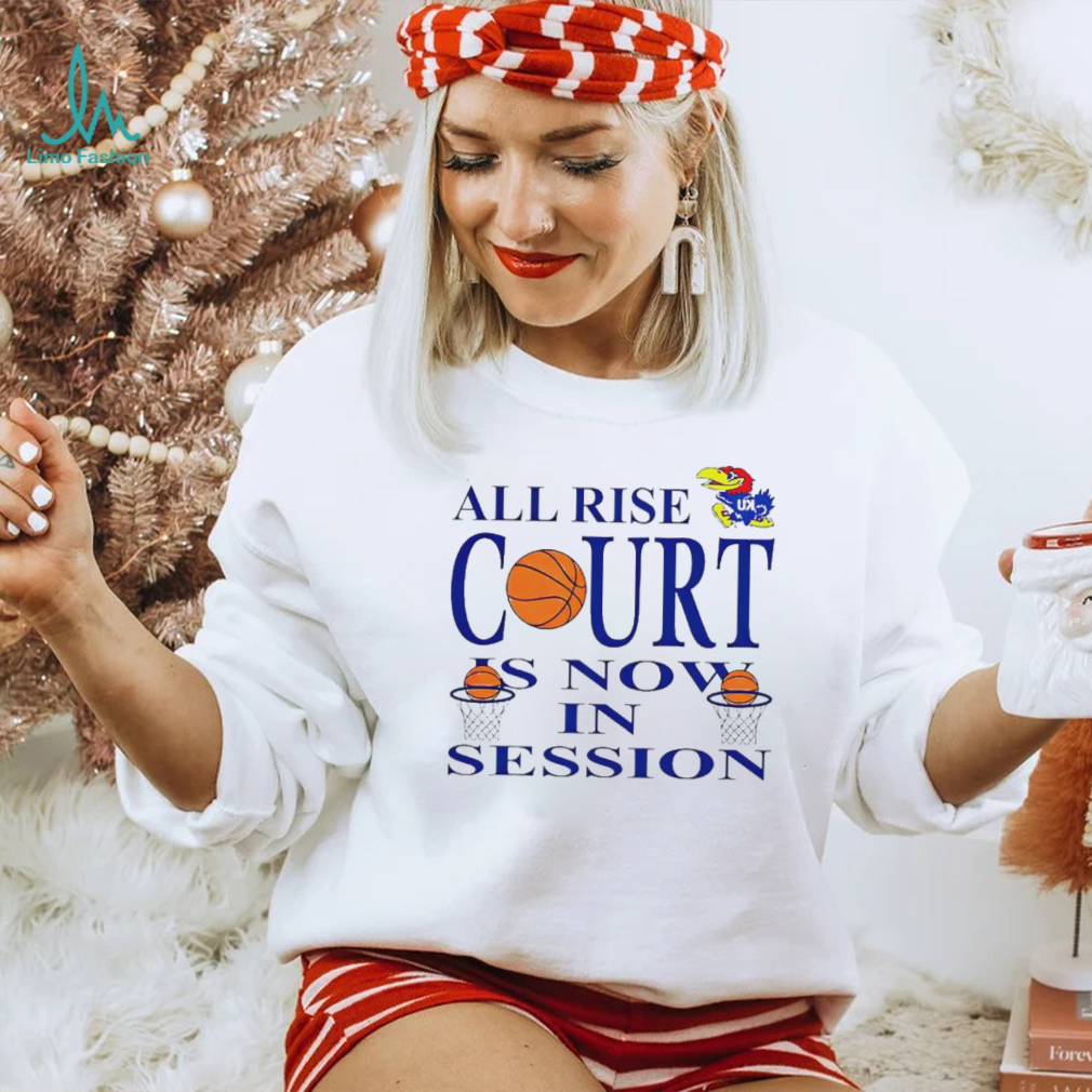 BJ Sports All Rise Court Is Now In Session Kansas Jayhawks T Shirt BJ Sports All Rise Court Is Now In Session Kansas Jayhawks T Shirt