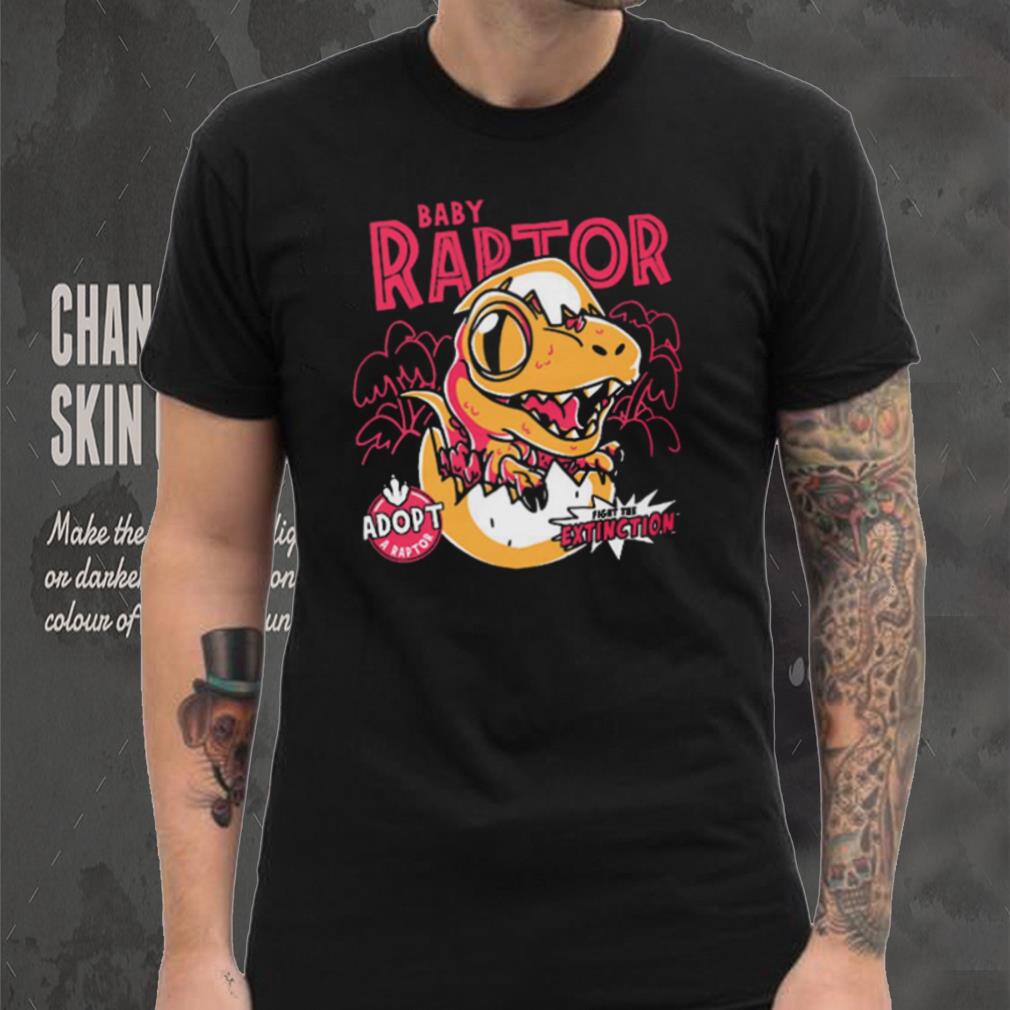 Baby Raptor Fight the extinction Adopt a raptor Illustration t shirt Baby Raptor Fight the extinction Adopt a raptor Illustration t shirt