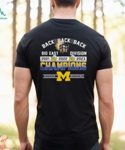 Back 2 Back 2 Back B10 East Division Champions Michigan Wolverines T Shirt