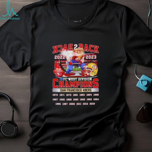 Back 2 Back 2022 2023 NFC West Division Champions San Francisco 49ers T Shirt