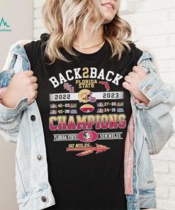 Back 2 back 2022 2023 Florida State Seminoles Champions go Noles shirt