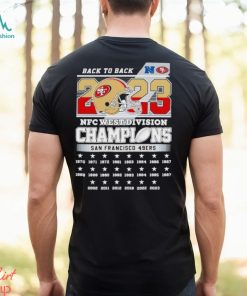 Back To Back 2023 NFC West Division Champions San Francisco 49ers Shirt