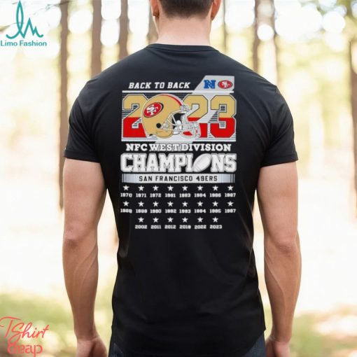 Back To Back 2023 NFC West Division Champions San Francisco 49ers Shirt