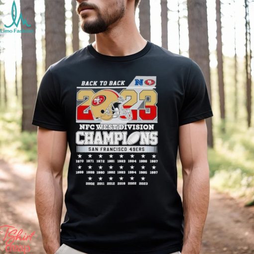 Back To Back 2023 NFC West Division Champions San Francisco 49ers Shirt