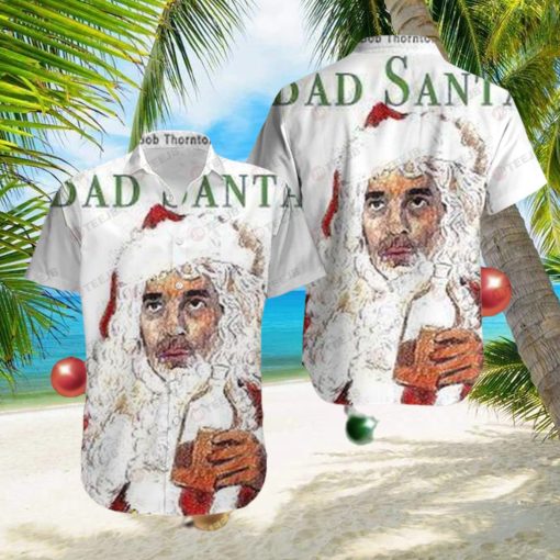 Bad Santa 1 Hawaii Shirt