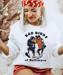 Bad birds of Baltimore mascots shirt, hoodie, sweater, long sleeve and tank top Bad birds of Baltimore mascots shirt