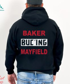 Baker Buc’ing Mayfield Tampa Bay Buccaneers Shirt