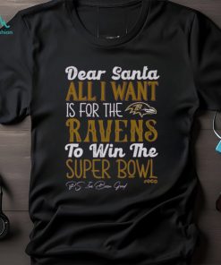 Baltimore Ravens All I Want To Win The Super BOWL T Shirt