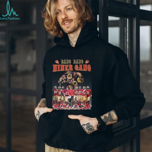 Bang Bang Niner Gang Squad Goals San Francisco 49ers T Shirt