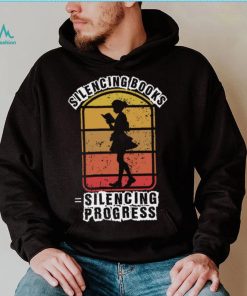 Banned books, silencing books is silencing progress T Shirt