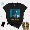 Batman yeah I’m man shirt