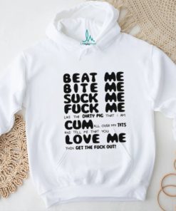 Beat Me Bite Me Whip Me Tshirt
