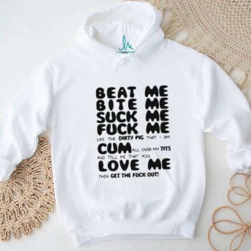 Beat Me Bite Me Whip Me Tshirt