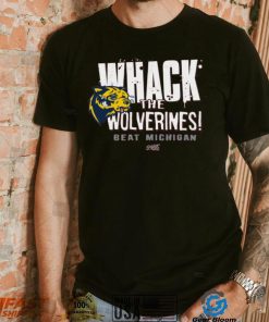 Beat Michigan Whack the Wolverines T Shirt