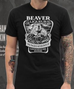 Beaver liqueur one finger is never enough vintage shirt