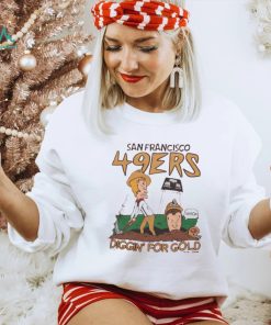 Beavis And Butt Head San Francisco 49ers football NFL Diggin’ For Gold shirt, hoodie, sweater, long sleeve and tank top Beavis And Butt Head San Francisco 49ers football NFL Diggin’ For Gold shirt