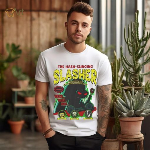 Beep beep beep The Hash Slinging Slasher shirt