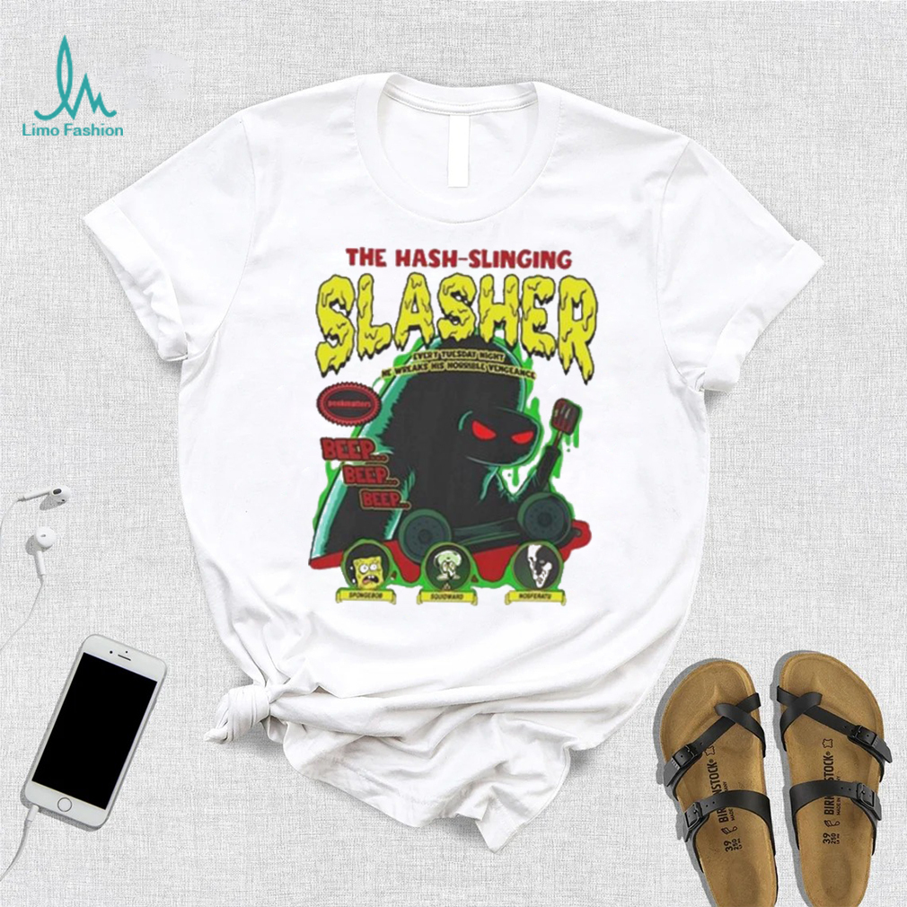Beep beep beep The Hash Slinging Slasher shirt Beep beep beep The Hash Slinging Slasher shirt