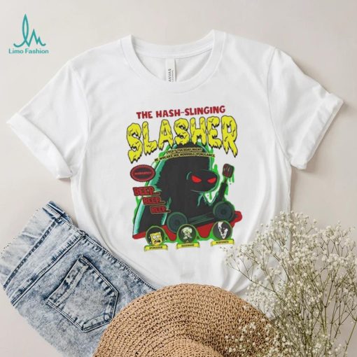 Beep beep beep The Hash Slinging Slasher shirt