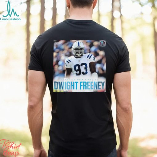 Best Class Of 2024 Finalist Dwight Freeney shirt