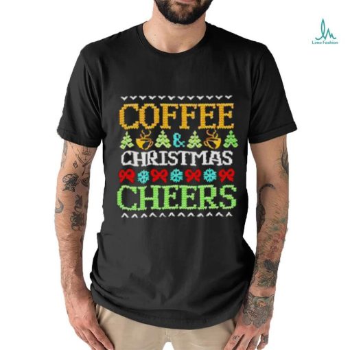 Best Coffee Christmas cheers shirt