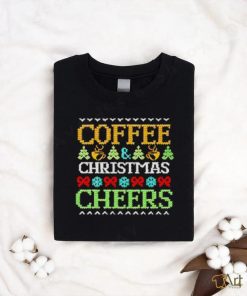 Best Coffee Christmas cheers shirt