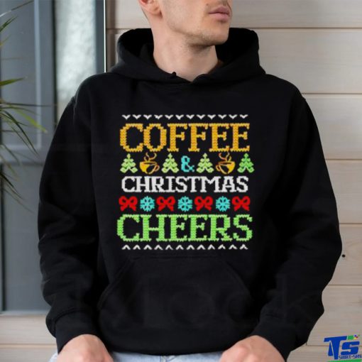 Best Coffee Christmas cheers shirt