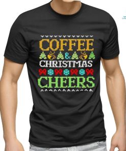 Best Coffee Christmas cheers shirt