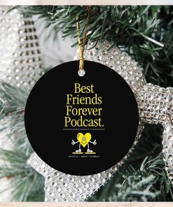 Best Friends Forever Podcast Ornament Christmas